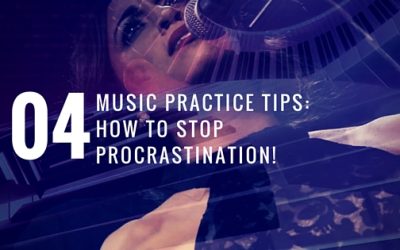 Music Practice Tips: How To Stop Procrastination!