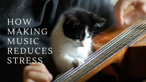 making-music-reduces-stress