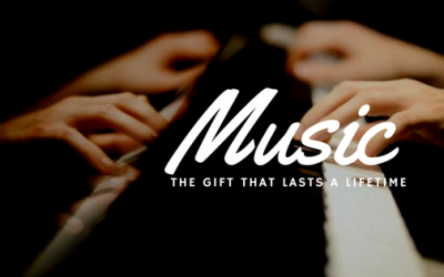 Music: The Gift That Lasts A Lifetime