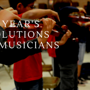 New Years Resolutions for music students