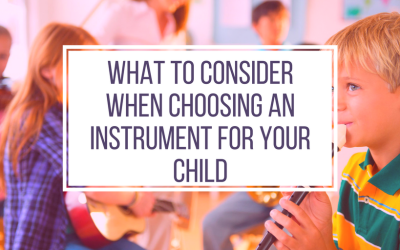 What To Consider When Choosing An instrument For Your Child
