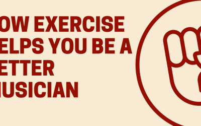 How Exercise Helps You Be a Better Musician