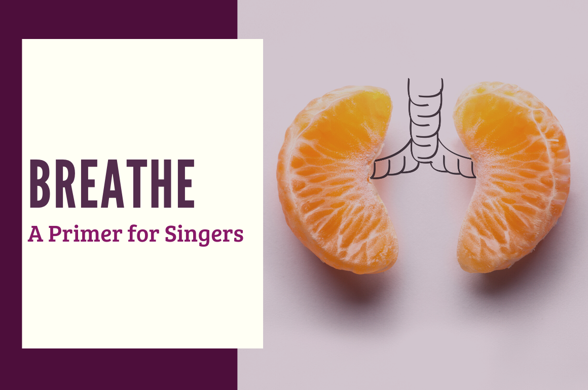 Breathe: A Primer for Singers