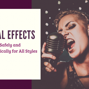 Vocal Effects: Singing Authentically