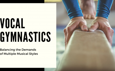 Vocal Gymnastics: Singing Multiple Styles