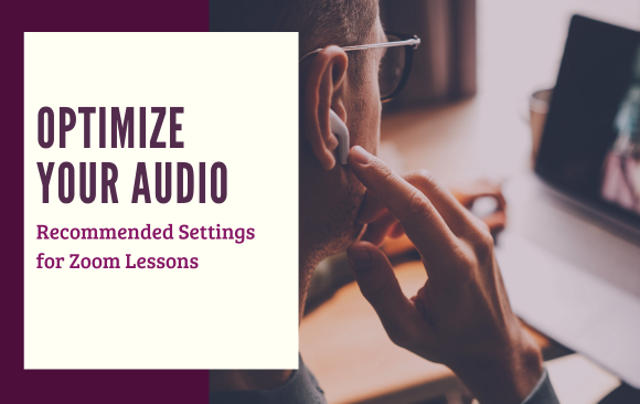Optimizing Audio for Zoom Lessons: Mobile