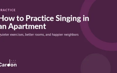 How to Practice Singing in an Apartment (Without Bothering the Neighbors)
