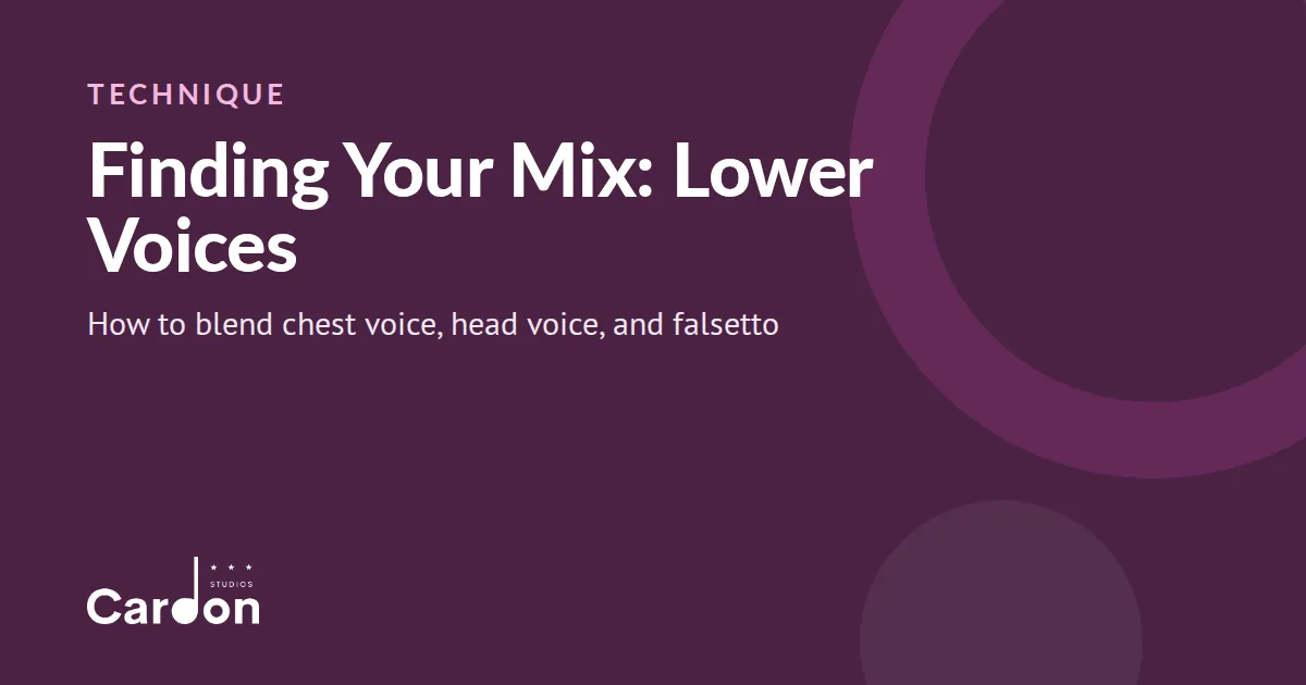 Cardon Studios title card: Finding Your Mix, Lower Voices, how to blend chest voice, head voice, and falsetto