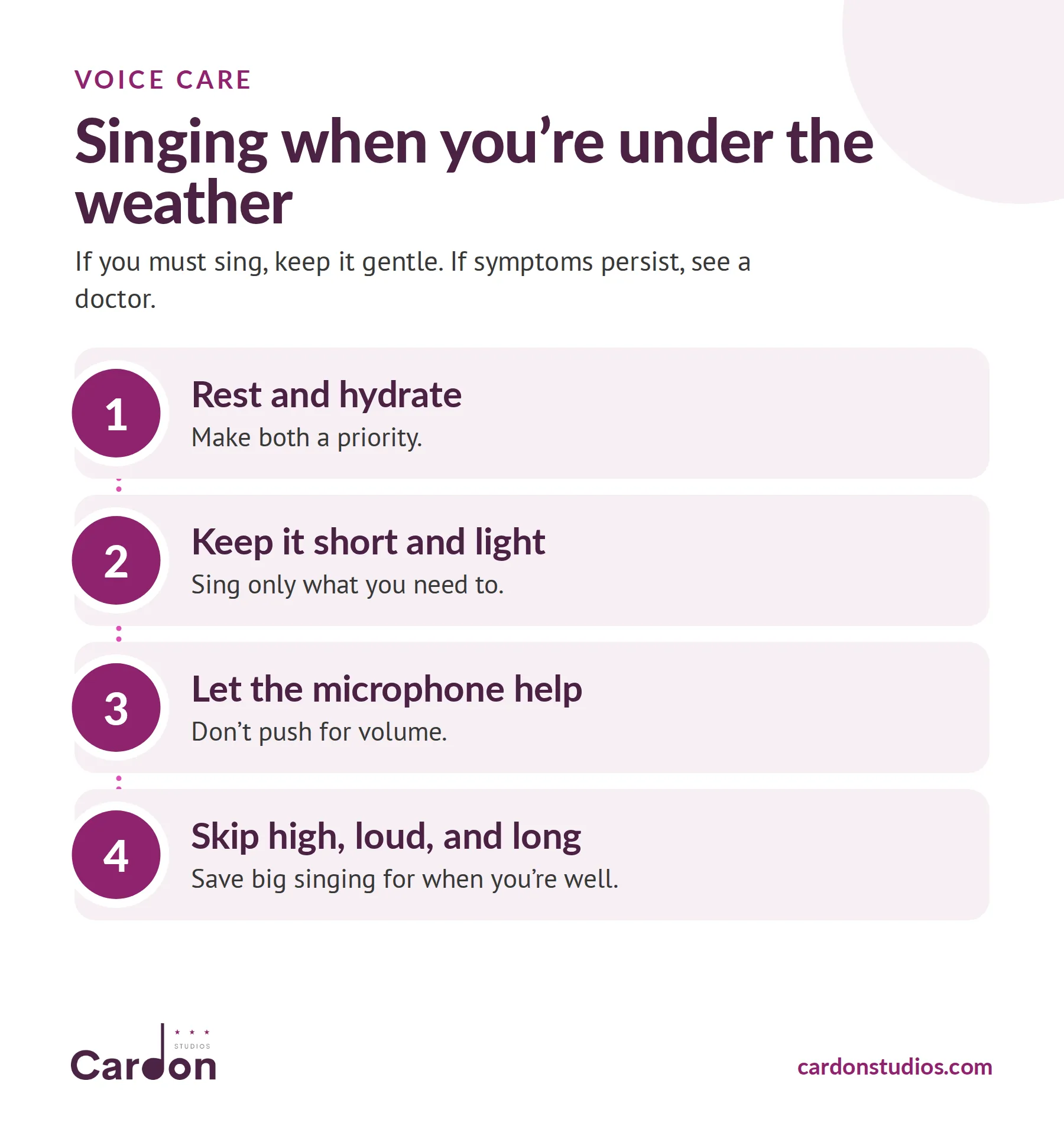 Singing when you're under the weather: rest and hydrate, keep it short and light, let the microphone help, skip high and loud