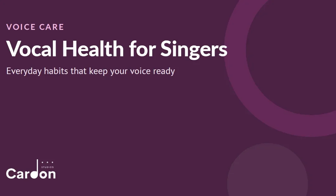 Vocal Health for Singers: How to Take Care of Your Voice